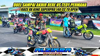 DUEL Rere Vs Tedy Permana di Race Rx King SuperPro 140 cc TU Open