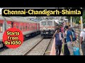 Chennai-Chandigarh-Shimla |  Madurai-Chandigarh exp | one way Starting Budget Rs 1050/- | episode 1