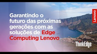 Protegendo a Biodiversidade: Lenovo ThinkEdge na Ilha Robinson Crusoé