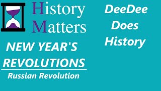 DeeDee Does History - The Russian Revolution