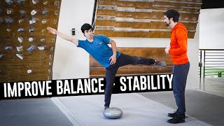 2 Simple Ways To Improve Your Balance + Stability | The Climbing Doctor