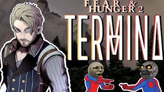 My First Fear and Hunger Termina Playthrough!