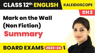 Mark on the Wall (Non Fiction) - Summary | Class 12 English Kaleidoscope Chapter 2 (2022-23)