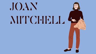 The story of Joan Mitchell