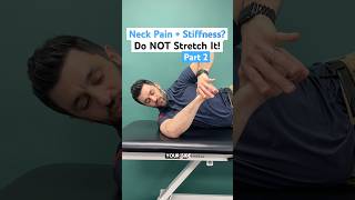 Part 2 of 2 — Neck Pain + Stiffness? Do NOT Stretch it! Try THIS Instead! #neckpainrelief #neckpain