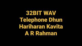 Telephone Dhun by AR Rahman (Hindustani) Hq Audio 32BIT WAV Bollywood Hindi Song