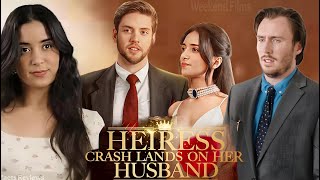 Heiress Crash Lands on Her Husband Full Movie (2025) Facts Reviews||Full Movie Facts||