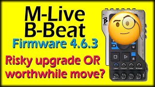 Updating B-Beat to v4.6.3 Wise move or not?