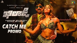 Catch Me Song Promo | Catch Me Video Song | Khiladi Songs | Movie Mahal