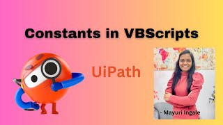 Constants in VBScript | VBScript | UiPath | VB dotnetCode