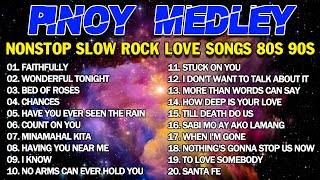 SLOW ROCK MEDLEY COLLECTION 🎧 NONSTOP SLOW ROCK LOVE SONGS 80S 90S 💖 WONDERFUL TONIGHT