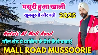 Mussoorie Mall Road Uncut Walk In Nature | #mussoorie Hotels At Mall Road Food Weather Road