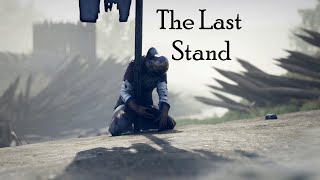 The Last Stand | A Mordhau Cinematic
