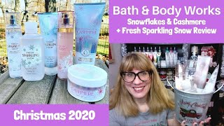 Bath \u0026 Body Works Snowflakes \u0026 Cashmere + Fresh Sparkling Snow Review