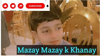 HAMAREE TARAF SAY GHAIR K MAZAY MAZAY K KHANAY KE RECIPE