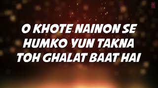 Galat Baat hai full song with lyrics main Tera Hero veru Dha