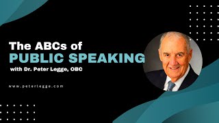 The ABCs of Public Speaking by Peter Legge @peterlegge1