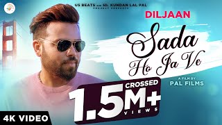 DILJAAN | Sada Ho ja Ve (Official Video) | SACHIN AHUJA I RICKY PAL | Punjabi Latest Songs |US Beats