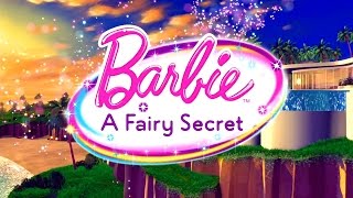 Barbie: A Fairy Secret - Opening \