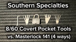 (69) Southern Specialties 8/60 Covert Pocket Tools vs. Masterlock 141