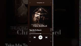 Chris Klafford - Take Me To The Church *FREE