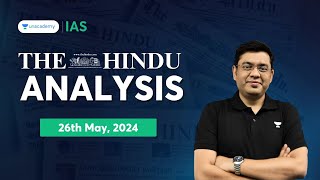 The Hindu Newspaper Analysis LIVE | 26th May 2024 | UPSC Current Affairs Today | Unacademy IAS