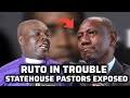 WILLIAM RUTO IN TROUBLE AS STATEHOUSE PASTORS ARE EXPOSED BY APPOSTLE YOHANA