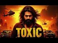 pirhbas ana is bold statement on toxic teaser टॉक्सिक सच में जहर है रॉकी भाई pirhbas ana toxic