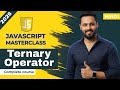 Javascript tutorial in Hindi #11 Ternary Operator Explained in Depth | Conditional Operator