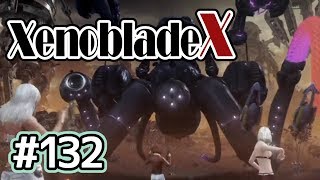 #132【XenobladeX】今度こそ世界救ってくる【実況プレイ】