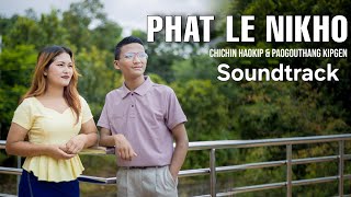 phat le nikho //  Soundtrack  // chichin \u0026 paogouthang kipgen.