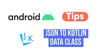 Android Tips | JSON to Kotlin Data Class Plugin 2025