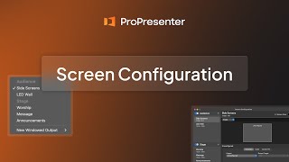 ProPresenter- Screen Configuration