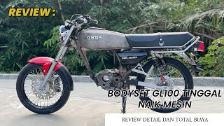 Review part dan total biaya bikin GL100 siap naik mesin