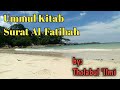 Surat Al-Fatihah santai buat imam-/versi Tholabul 'Ilmi(Arab-Indonesia)