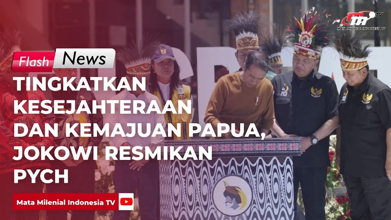 Tingkatkan Kesejahteraan Dan Kemajuan Papua, Jokowi Resmikan Papua ...