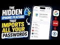The Hidden iPhone Feature That Imports All Your Passwords