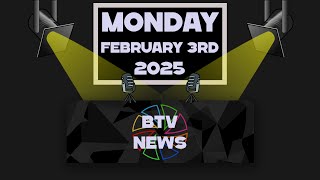 BTV News 02/03/25