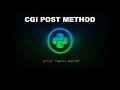 CGI POST Method - Python Programming