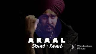 Naseeb Rap Akaal (Slowed + Reverb) Naseeb || Punjabi Latest Songs || SHUBH