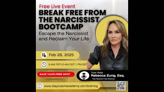 💥 FREE LIVE EVENT! Break Free From The Narcissist Bootcamp 💥