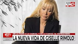 Giselle Rimolo: de la fama a la carcel y de la carcel al ostracismo