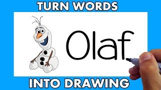 Frozen 2 How To Turn Words Olaf Into Drawing Easy For Kids Art for beginners