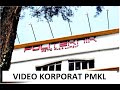 Video Korporat PMKL