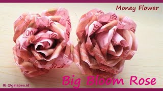 How to Make Big Bloom Money Rose || Tutorial Membuat Mawar Besar dari Uang Kertas