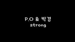 P.O \u0026 박경 - Strong.avi