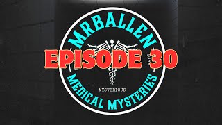 Ep. 30 | Scourge of the South - MrBallen’s Medical Mysteries Podcast