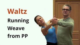 How to Waltz? / Running Weave from PP