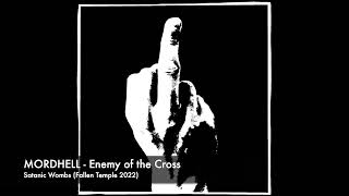 03. Mordhell -  Enemy of the Cross