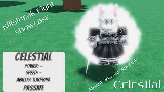 (Pre 300 Sub Special) Showcasing Celestial In Killstreak Fighting